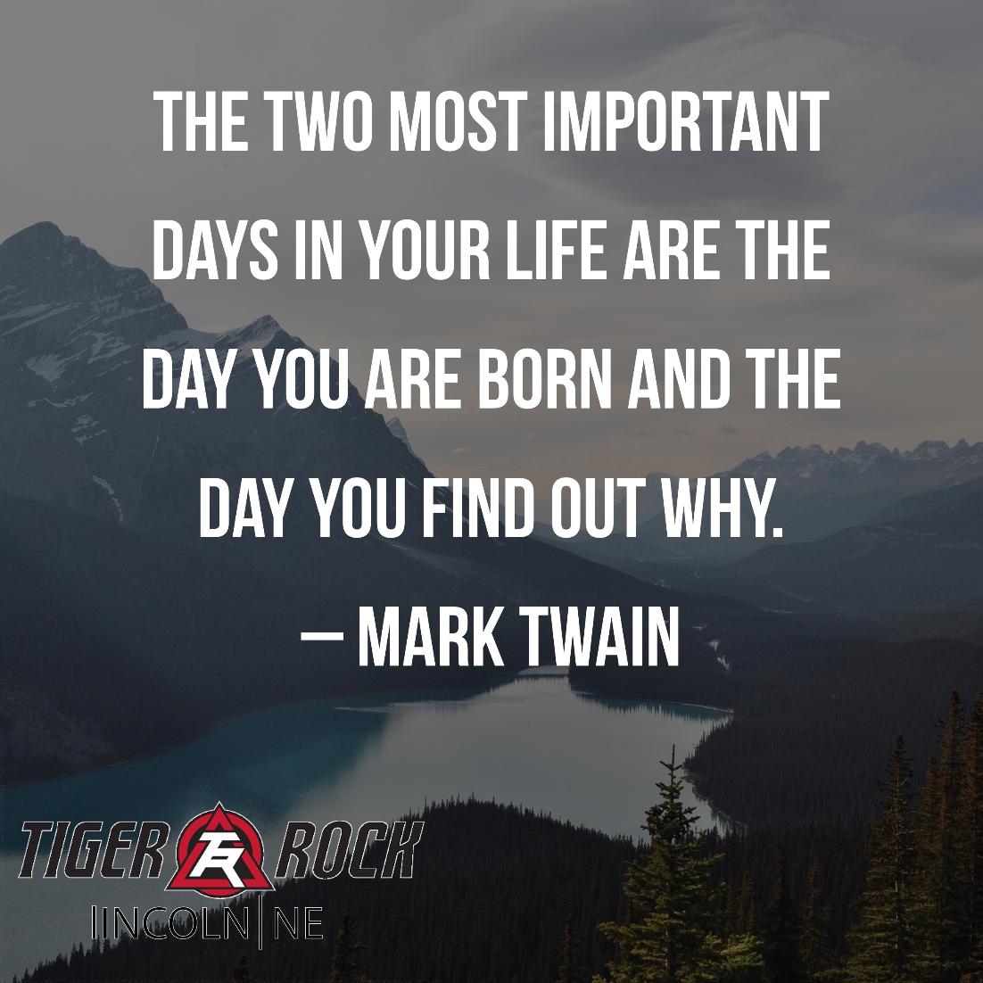 TR_Academy's tweet photo. The two most important days in your life are the day you are born and the day you find out why. - Mark Twain #tigerrock #taekwondo https://t.co/0GeWK69sEt