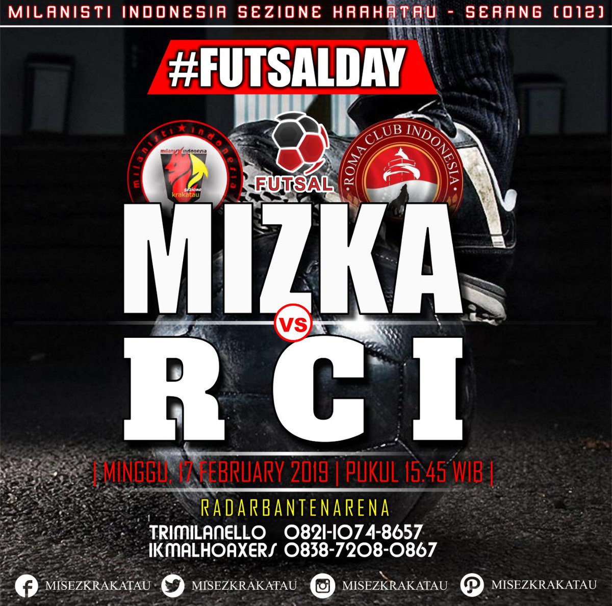 MIsezKrakatau's tweet image. ⚽ #SparingFutsal vs @RCI_Banten
📅 Minggu, 17 Februari 2019
🕗 Kick Off 15:45 WIB
🏟 Radar Banten Arena
💰Member&amp;amp;Non Member HTM Rp.15.000,-
📱 CP Ixmal +62 838-7208-0867
Cc : @MilanistiOrId