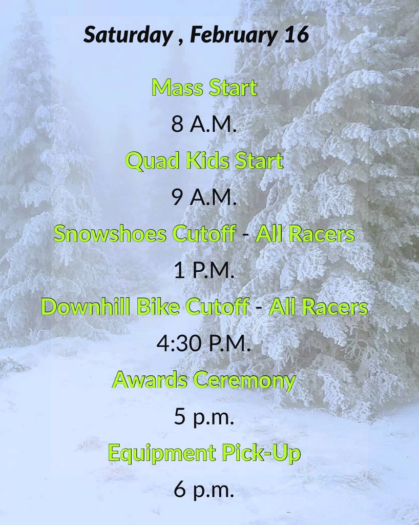 MtTaylorQuad's tweet photo. RACE DAY SCHEDULE

8 a.m. - MASS START

Please note the race cutoff times:
1 p.m. for snowshoes
4 p.m. for downhill bike

The awards ceremony will be at 5 p.m. please pick up all equipment by 6 p.m. https://t.co/JmzNIv2ups