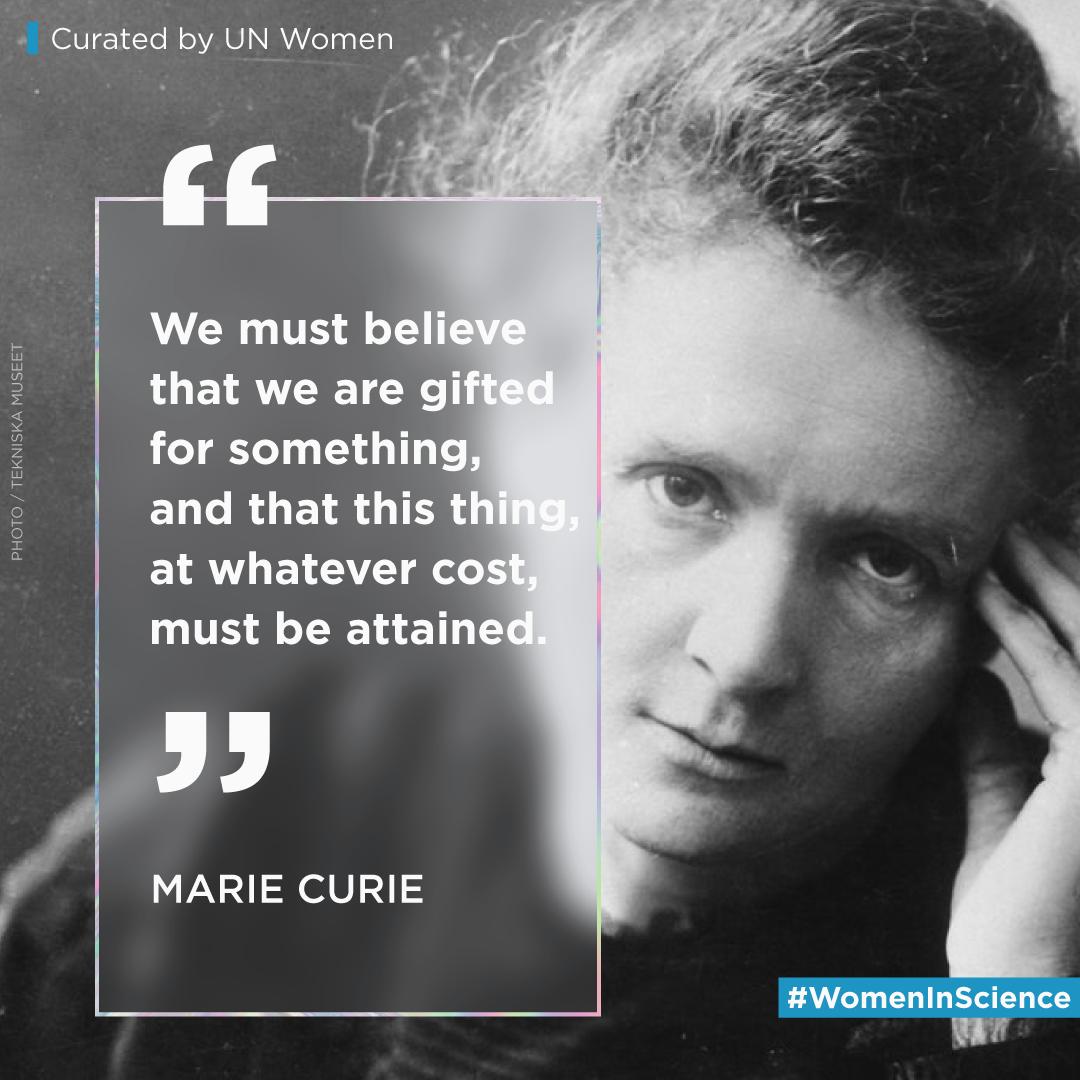 UN_Women's tweet photo. Join us in celebrating the #WomenInScience, such as Marie Curie, who inspire the world with their achievements, perseverance &amp; courage in the face of patriarchal challenges that persist in the world of #STEM. https://t.co/nG4XQFY3Mx