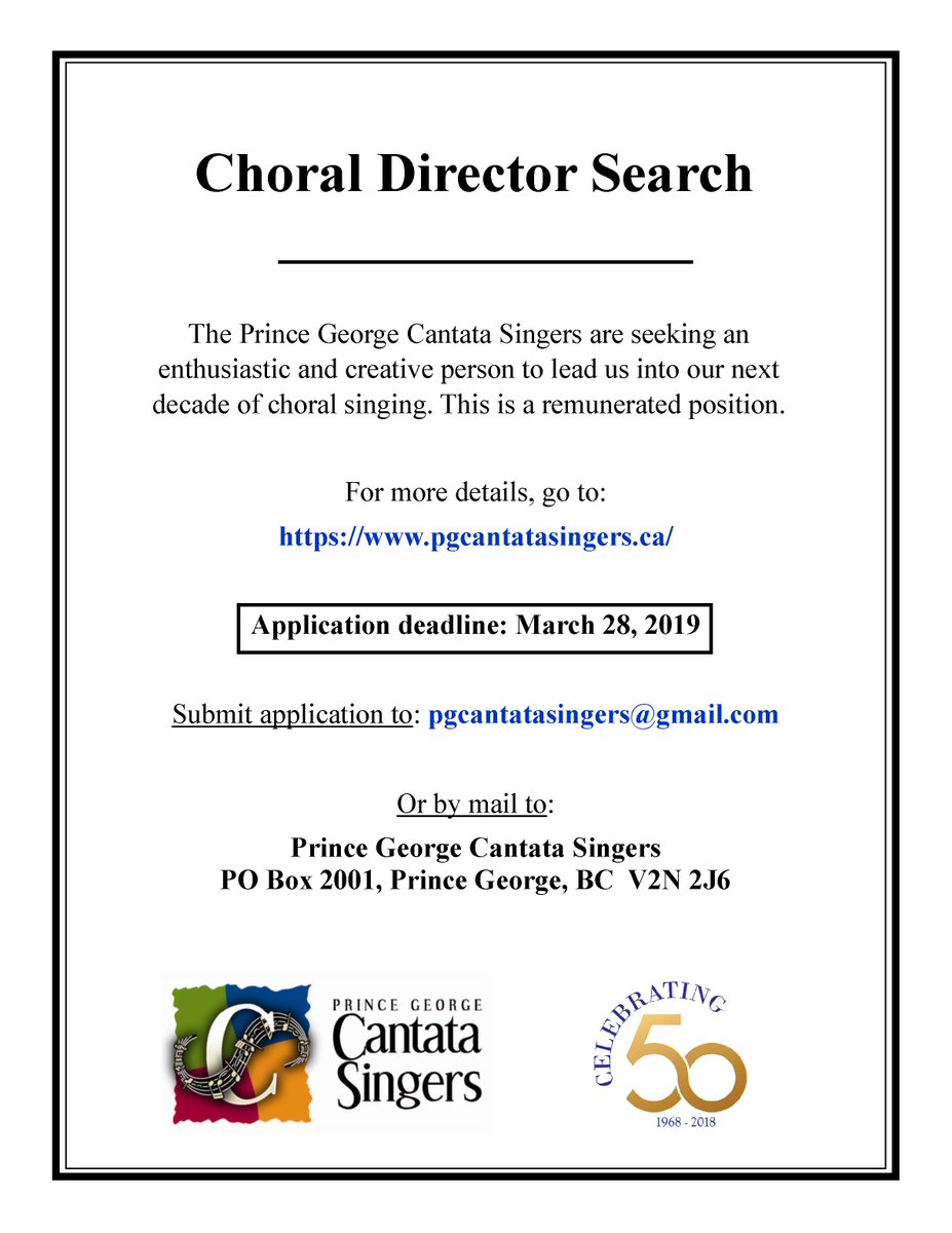 Counterpoints13's tweet image. Choral Director search now in full swing. If you are or have been a choral director for a large or small choir, Prince George Cantata Singers needs YOU! Application deadline is March 28, 2019.