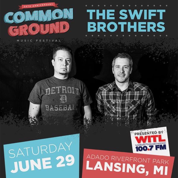 theswiftbros's tweet photo. The Swift Brothers are playing Common Ground this summer and we want to help you get there, too.  Click the special link below and use the offer code "SwiftBrothers" for $5 off your tickets.  We hope to see you there!

https://t.co/LQz6II2uBs https://t.co/6kFq88CYST