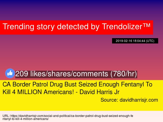 Animalolizer's tweet image. CA Border Patrol Drug Bust Seized Enough Fentanyl To Kill 4 MILLION Americans! - #DavidHarrisJr #California animals.trendolizer.com/2019/02/ca-bor…