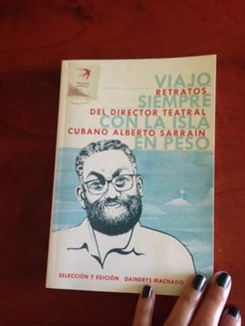 HOY se presenta en La Habana "Retratos del teatro cubano de todas las orillas: entrevistas al director Alberto Sarraín" ow.ly/bXW730nImjm @ASarrain  <a href="/lmanzor/">lillian manzor</a> @Dainerys_MV