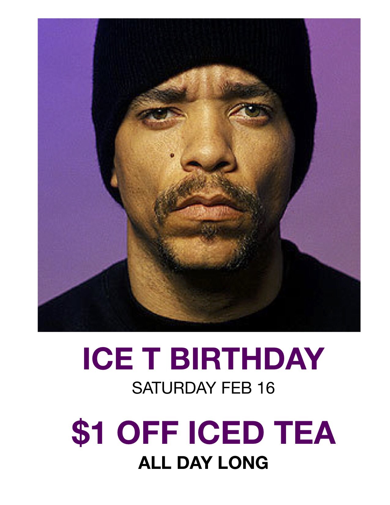 Happy Birthday Ice T! Enjoy this special ALL DAY LONG in his honor! 