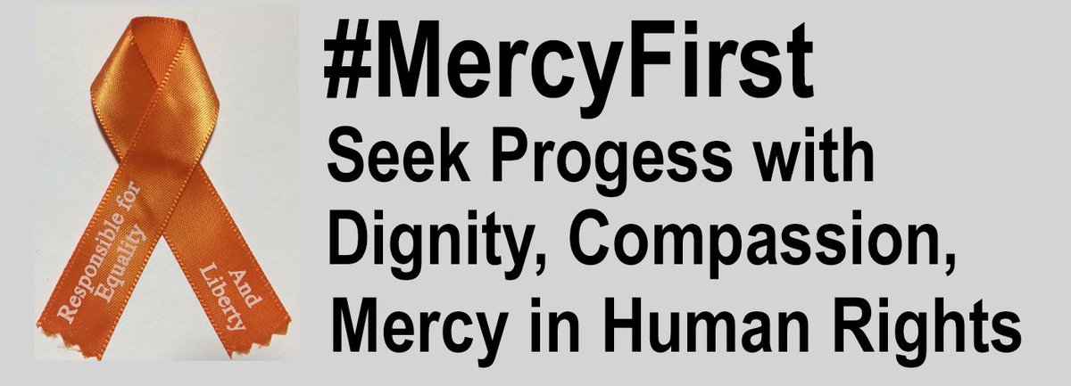 realhumanrights's tweet photo. #HumanRights is founded on our respect for universal #Equality, #Liberty, #Dignity, and #Compassion - Choose #MercyFirst with your Fellow #HumanBeings. https://t.co/LaMIdsaEUY