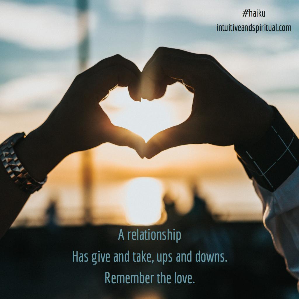 Sageleaf on Twitter: "A relationship has give and take, ups and downs.  Remember the love. #love #relationship #haiku https://t.co/TKsrj6smMN" /  Twitter