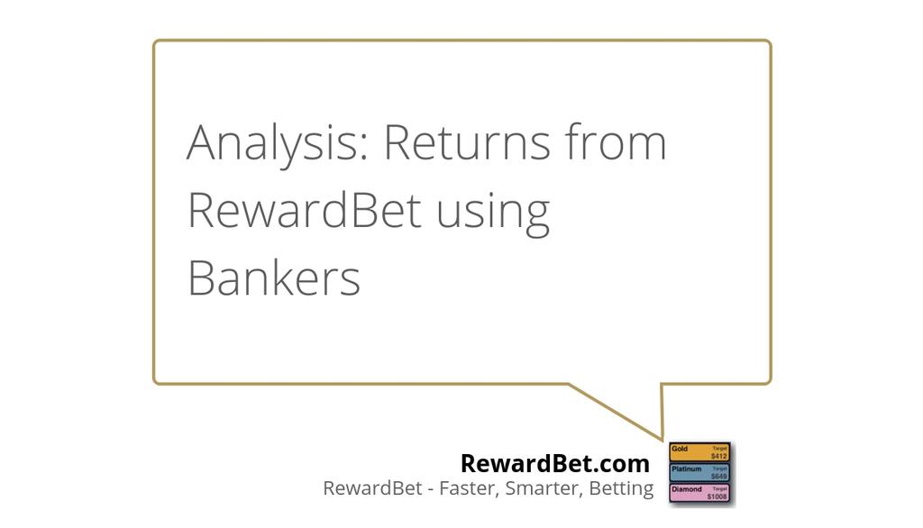RBnplus1's tweet image. Analysis: Returns from RewardBet using Bankers bit.ly/2FyL8BS #stakebetter #Freetouse #Winmore