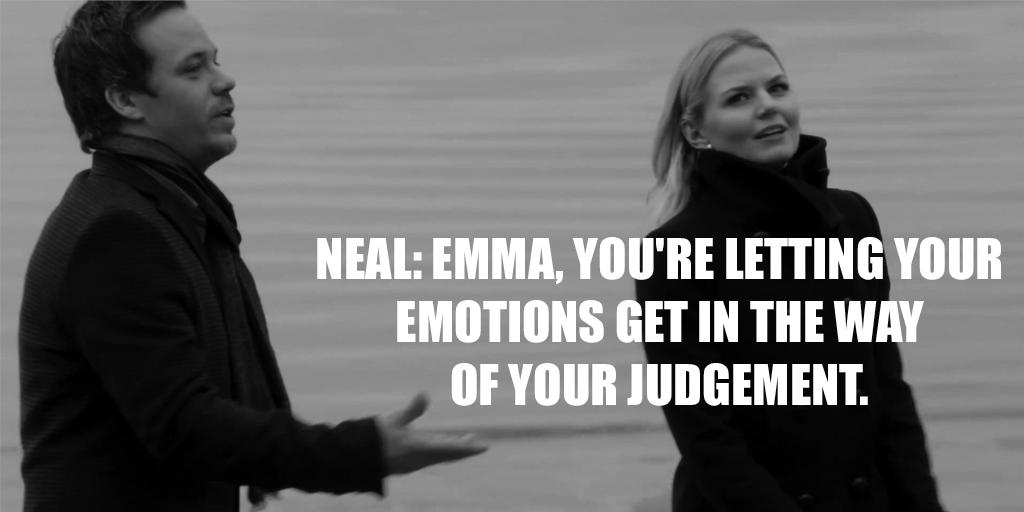 Neal doesn’t believe she’s capable. He questions her abilities. He questions her judgement.Killian always believes in her:  https://dancingships.tumblr.com/post/174695497819/killian-believing-in-emma-part-one-supporting