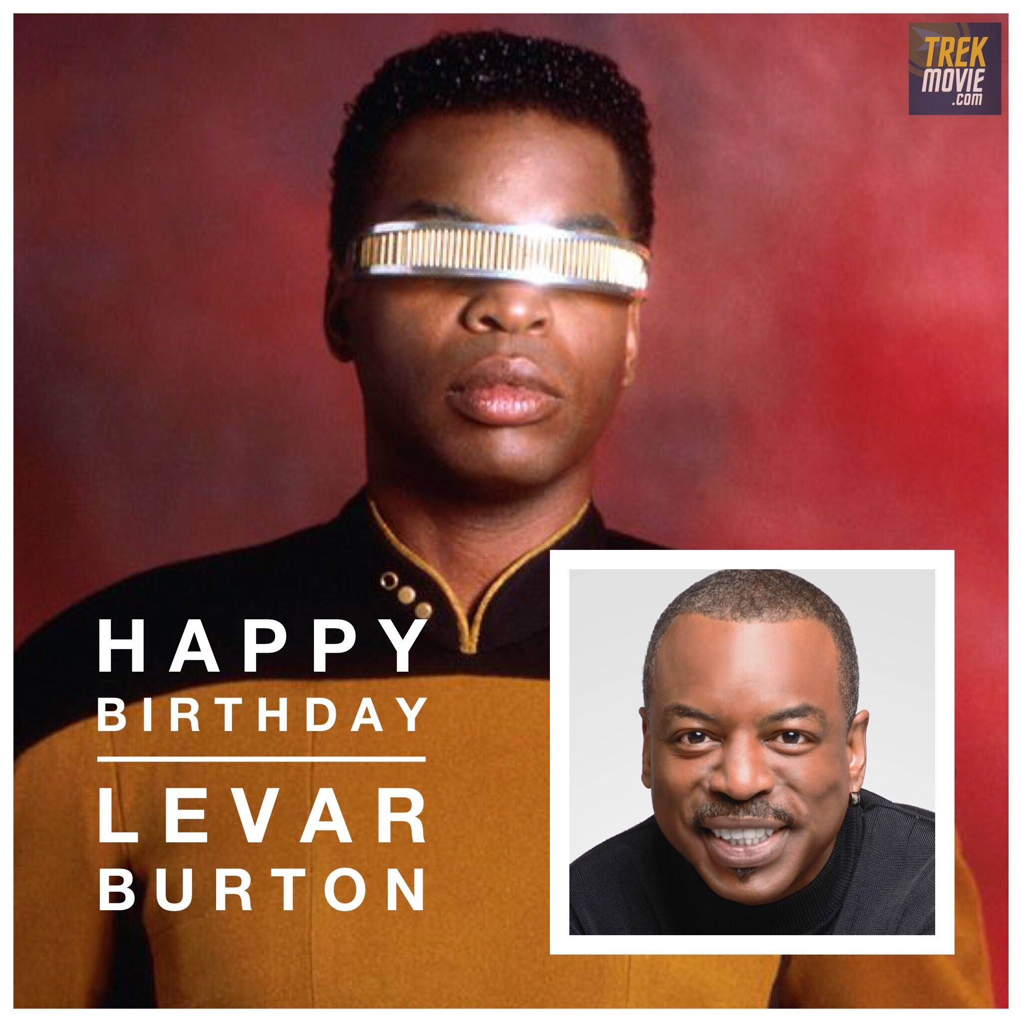  Happy Birthday Levar Burton! May you have the best day ever! 