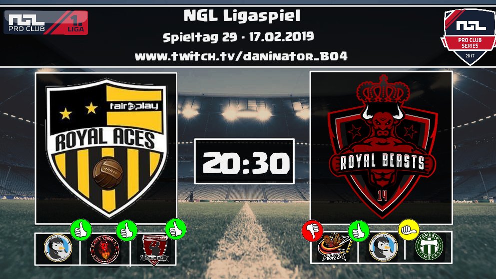 ++ #MatchDay ++

🏛 @NGLProClub - Liga
🏟 29. Spieltag
🕘 20.30 Uhr 

#RoyalAces vs. #RoyalBeasts14

#stayloyalberoyal

Unterstützt uns Live auf Twitch:

twitch.tv/daninator_b04
twitch.tv/daninator_b04
