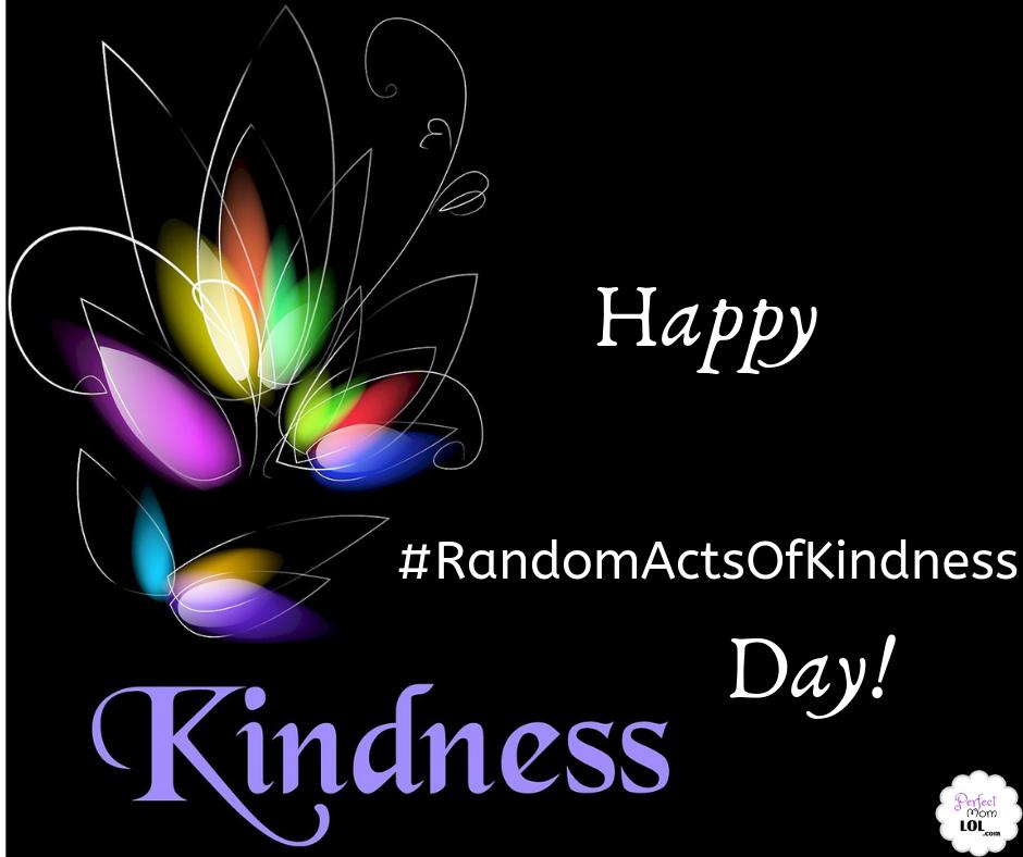 It's #RandomActsOfKindness Day! What random acts of kindness did you witness today?

#RaisingGoodKids #BeKind #KindnessIsMagic #PerfectMomLOL