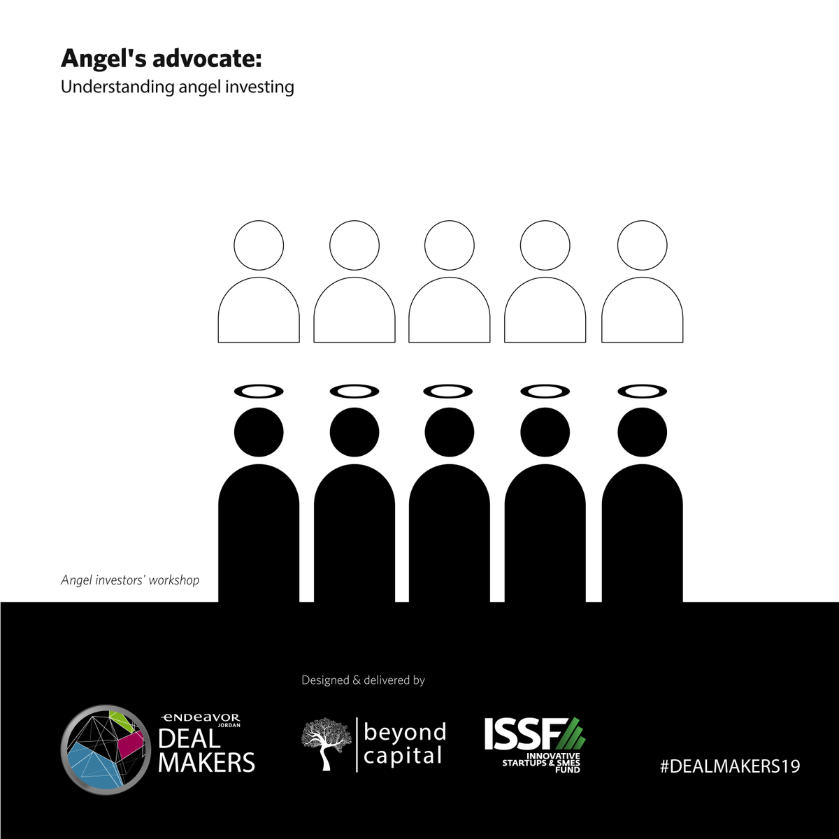 EndeavorJo's tweet photo. For the 1st time at DealMakers we will be featuring a special workshop for Angel Investors, designed &amp; moderated by @BeyondCapitalJo and @issfjo. 

#dealmakers19 #scaleup #disruption #endeavorjo #innovation #inspiration #motivation #ThinkBig https://t.co/nfq9DNkyiI