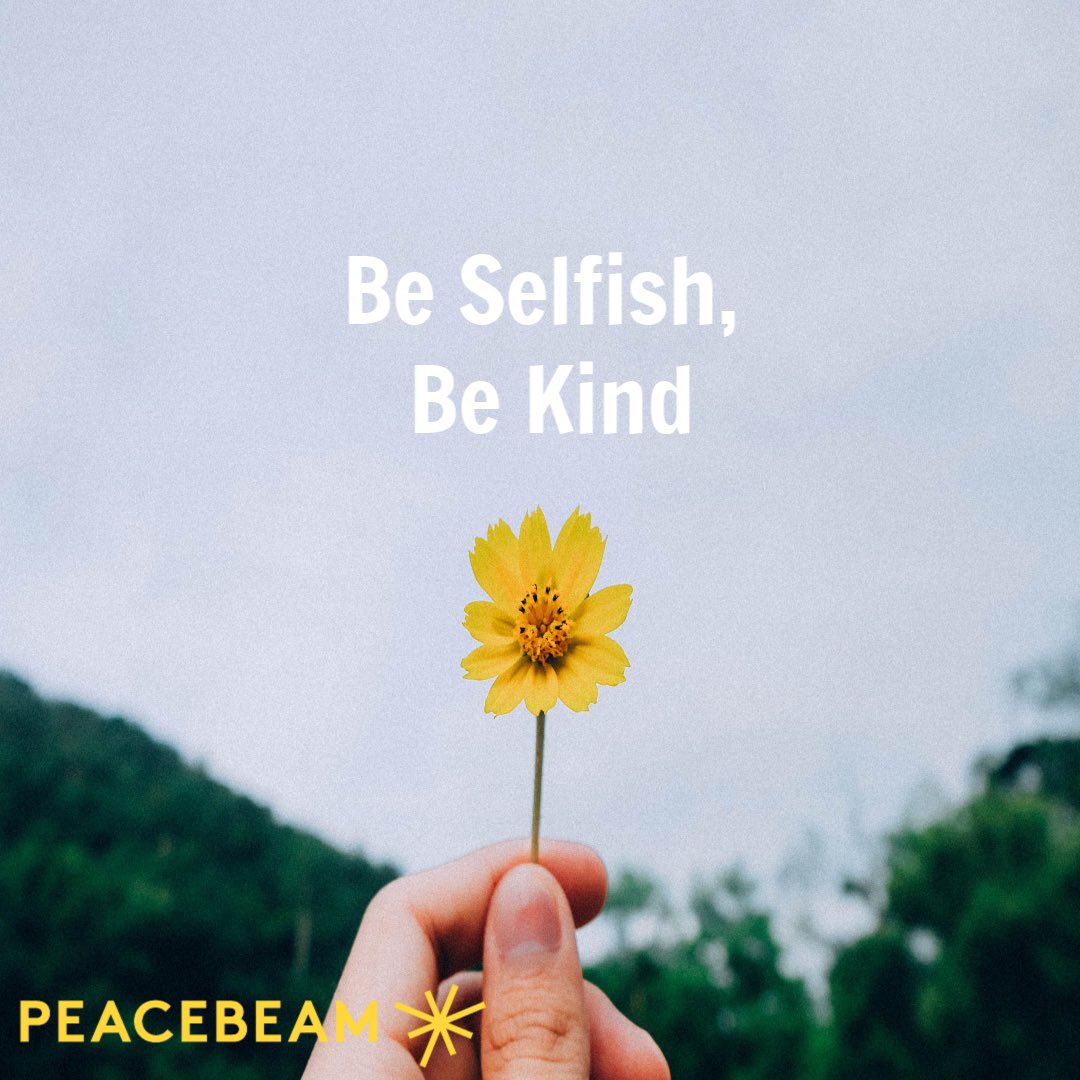 Today is the #NationalRandomActsOfKindnessDay and to celebrate we are listening to our Peacebeam ‘Be Selfish, Be Kind’ ✨ When we are kind, it opens something in us and creates an expansion in our hearts and in our sense of ourselves. A certain path to wellbeing and peace 🌻