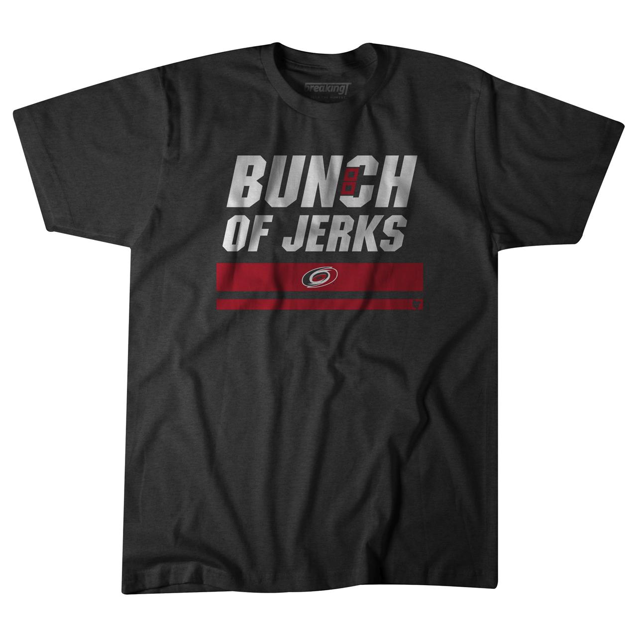 Bunch Of Jerks T-Shirt Bunch Of Jerks T-Shirt
