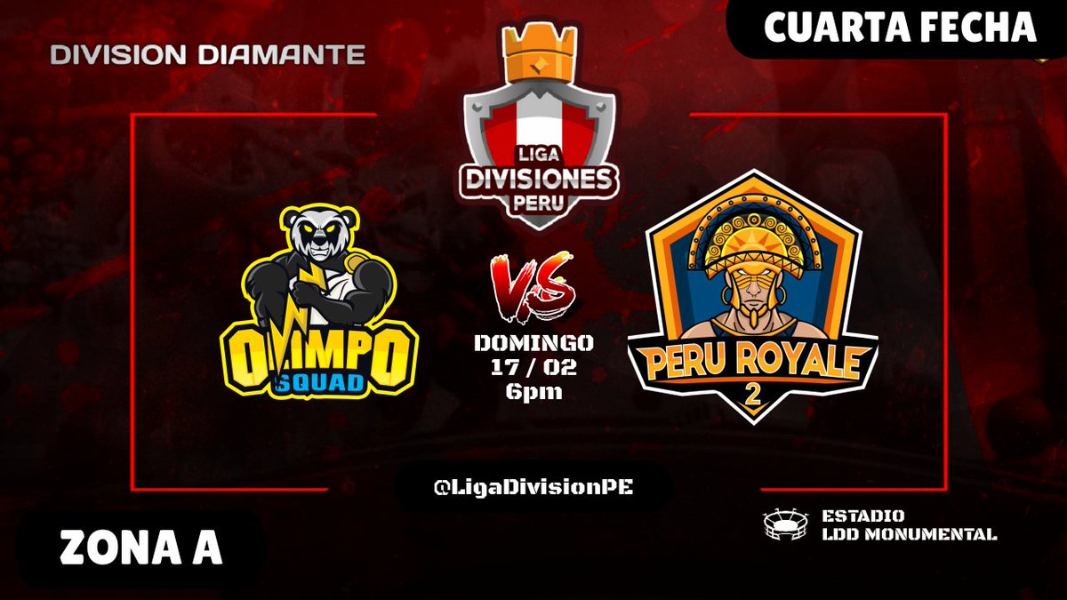 LDD 🇵🇪 (@ldd_peru) on Twitter photo ZONA A - DIVISIÓN DIAMANTE 🇵🇪
<a href="/OlimpoSquad/">Olimpo Squad⚡️</a>
🆚 <a href="/PeruRoyale2/">PERU ROYALE 2 🇵🇪</a>
📆 Fecha: Domingo 17 febrero
⏲️ Hora: 6:00pm 🇵🇪
🏟️ Clan: LDD MONUMENTAL
🎯 Ronda: CUARTA FECHA
🏁 Árbitro: @RP_Fercho_CR1
📺 Caster: @blackjack06136
#LDD_PERÚ 🇵🇪 ZONA A - DIVISIÓN DIAMANTE 🇵🇪
<a href="/OlimpoSquad/">Olimpo Squad⚡️</a>
🆚 <a href="/PeruRoyale2/">PERU ROYALE 2 🇵🇪</a>
📆 Fecha: Domingo 17 febrero
⏲️ Hora: 6:00pm 🇵🇪
🏟️ Clan: LDD MONUMENTAL
🎯 Ronda: CUARTA FECHA
🏁 Árbitro: @RP_Fercho_CR1
📺 Caster: @blackjack06136
#LDD_PERÚ 🇵🇪