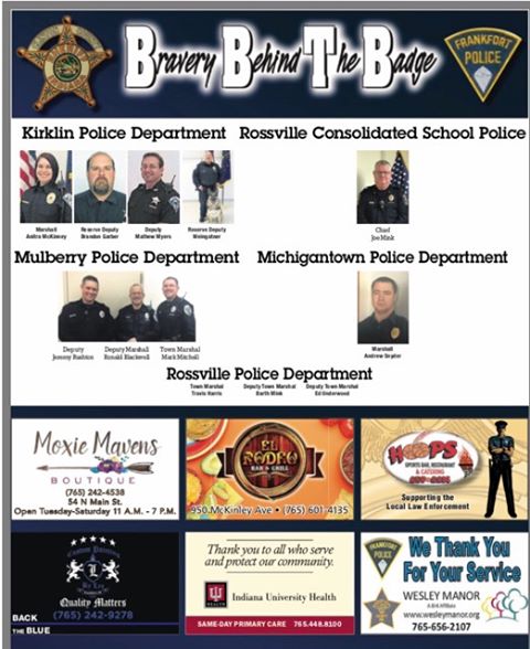 We would like to thank all our local businesses and organizations for participating in our annual Bravery Behind the Badge special section. Thank you to the men and women behind the badge! This year we had a total of 28 local businesses and organizations participate! Thank you