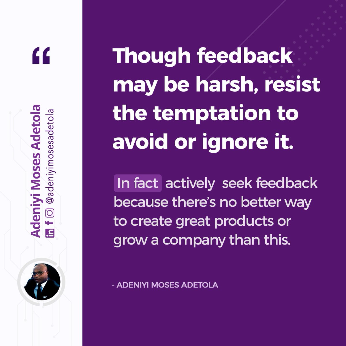 Feedback may be harsh, it is very important if you want to grow your product or company. #embraceFeedback #getFeedback #productFeedback #clientFeedback #growYourCompany #becomeABetterPerson