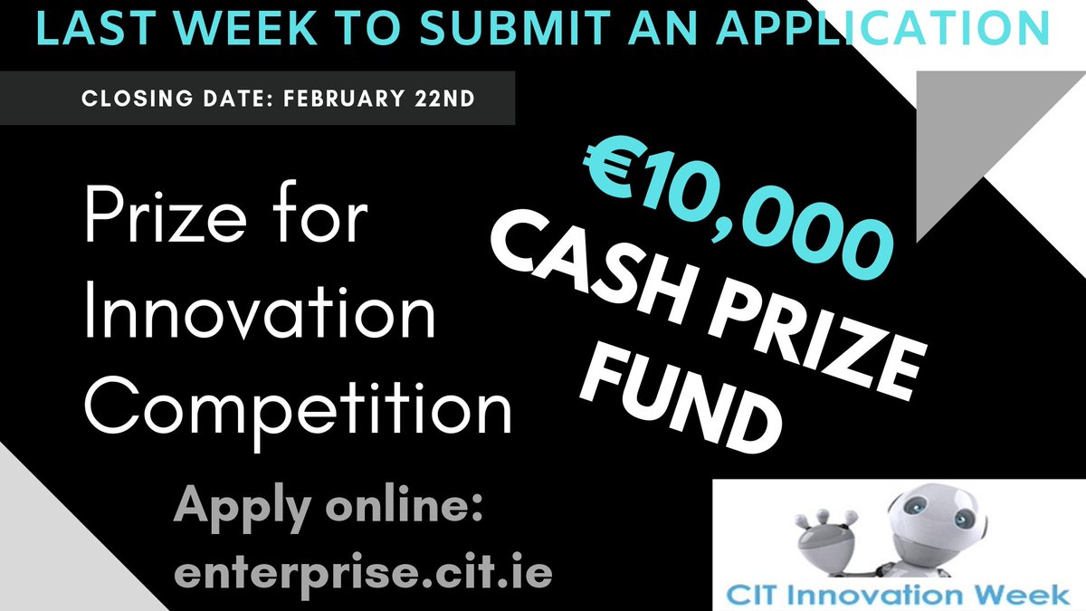 CITBusandEnt's tweet image. Last week to apply for the Prize for Innovation Competition! Apply Here: enterprise.cit.ie/competitions.p…