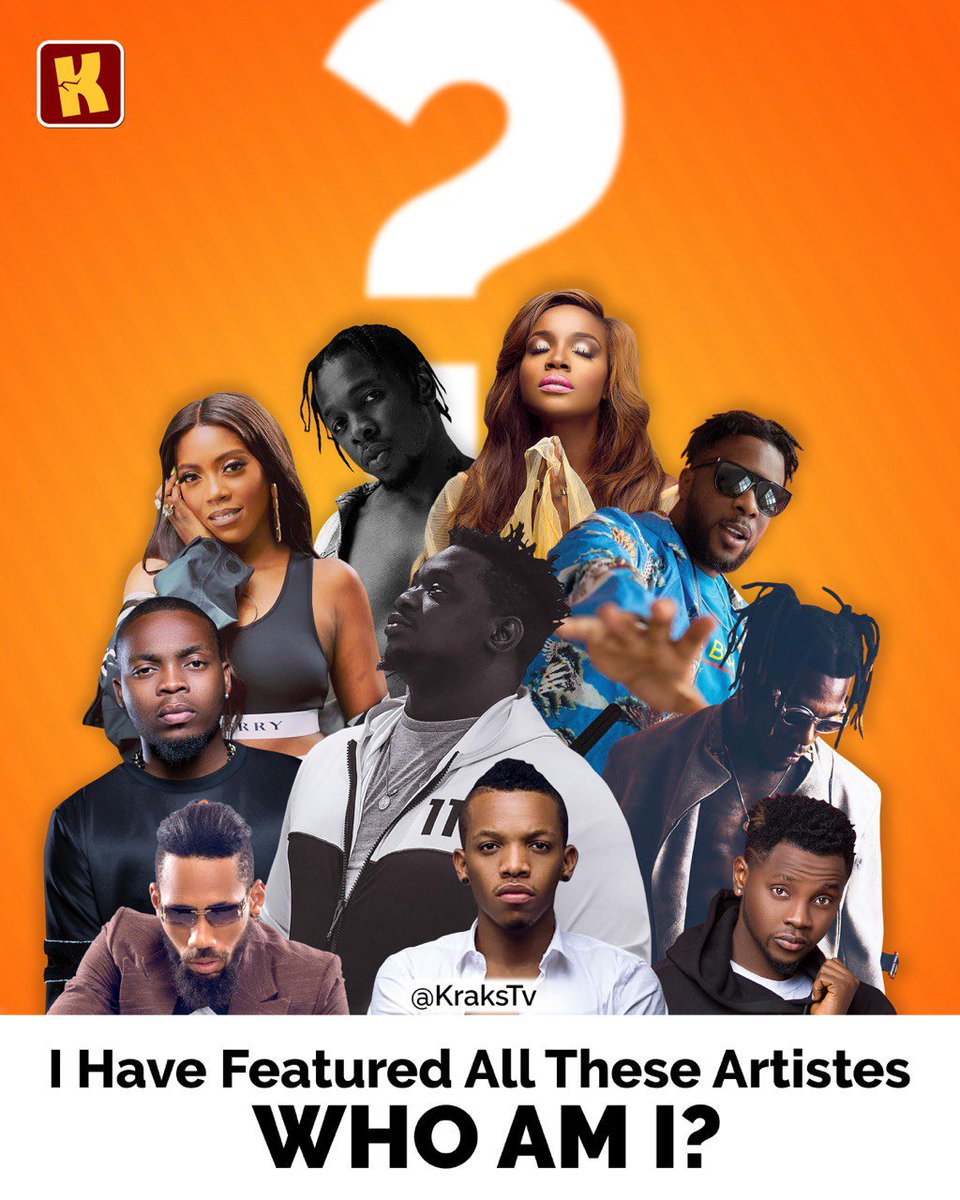 KraksTV's tweet photo. I am someone, I have featured all these artiste, who am I? 🤔 https://t.co/YMUZfbEvto