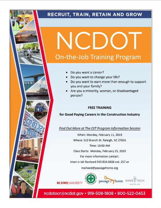 There is still time to register for the <a href="/NCDOT/">NCDOT</a> Highway Construction Trades Academy that begins Monday, February 25th! Interested parties should contact Iman-N-Lah S. Rasheed by phone at (919) 834-0666 ext. 257 or via email at irasheed@passagehome.org to register.