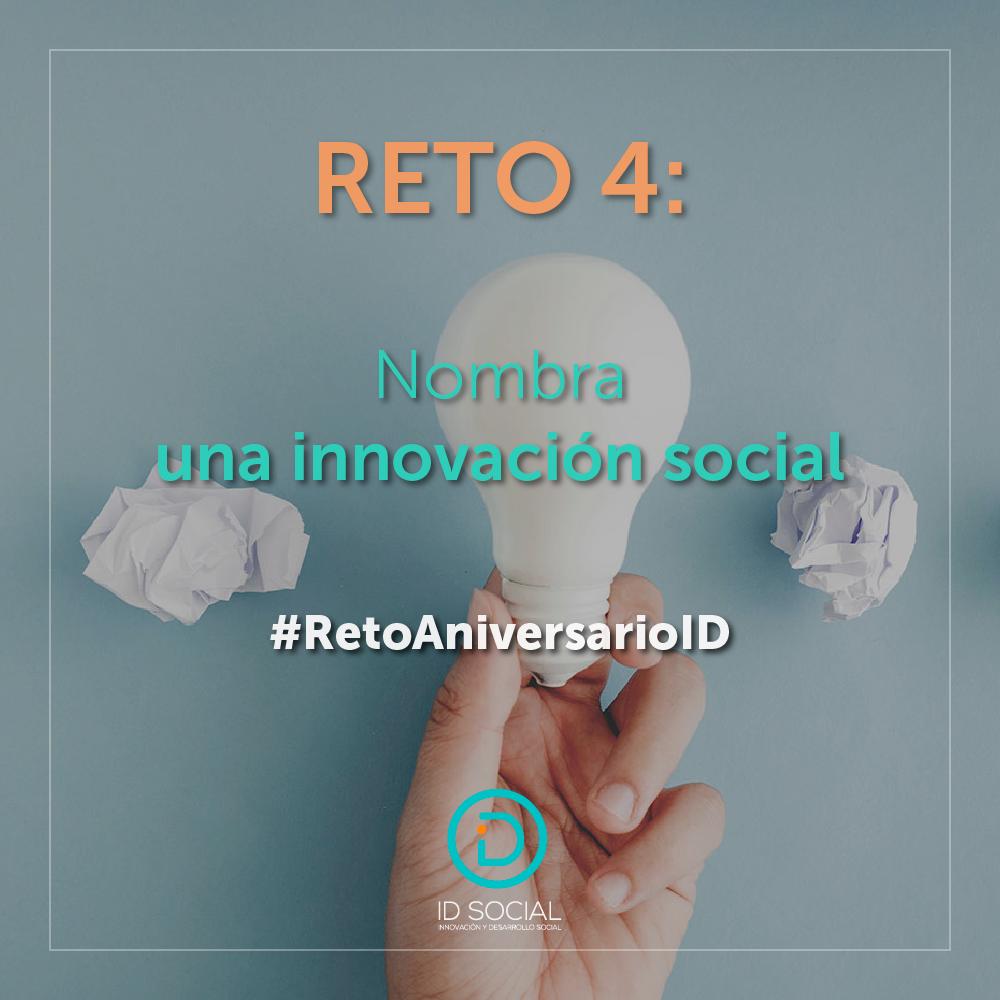 Seguimos con los retos de nuestro aniversario!!! Participa, rifaremos entre los participantes una asesoría gratuita por parte de ID Social. Reto 4: nombra una innovación social. Menciónala o taggeala aquí👇. #RetoAniversarioID