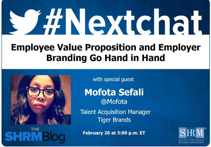 SHRM's tweet photo. Tune into this week's #Nextchat: Employee Value Proposition and Employer Branding Go Hand in Hand with special guest Mofota Sefali @mofota on Feb. 20 at 3 p.m. ET https://t.co/EKlA0wysbT https://t.co/yEYQEE4Zes