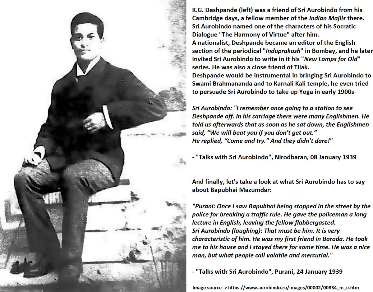 13) Friends in Baroda (iii):Finally,  #SriAurobindo had some friends there whom he knew from his early days in England. The two we know of from His conversations are Keshav G. Deshpande & Bapubhai MajumdarAfter Madhavrao, Deshpande was probably the most intimate friend of His: