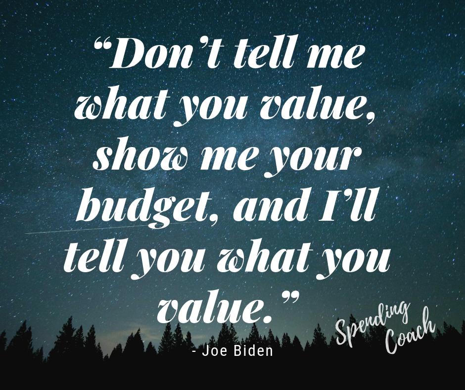 spending_coach's tweet photo. “Don’t tell me what you value, show me your budget, and I’ll tell you what you value.” – Joe Biden https://t.co/sAH6r5F9uO