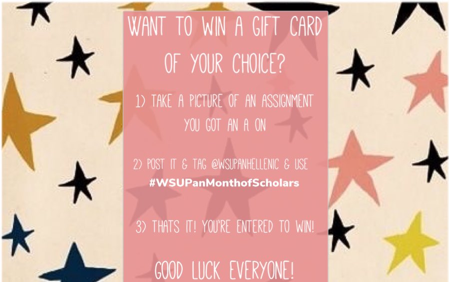 It’s Month of the Scholar and WSU Panhellenic wants to reward our amazing &amp; smart women!!! Check out the details below and start tagging us!🤓📚❤️