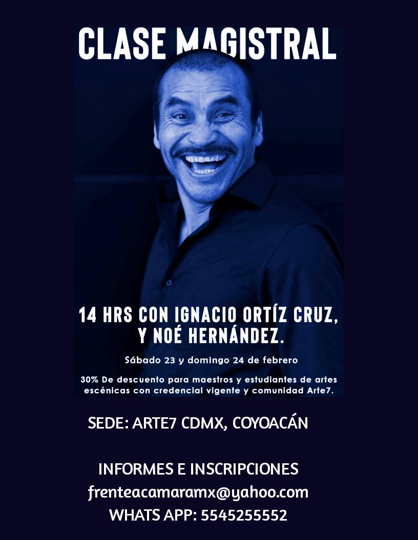 FrenteACamara's tweet photo. Inscríbete a la #ClaseMagistral dirigida a actores, directores y realizadores en general. con dos grandes maestros del #CineMexicano Noé Hernández e Ignacio Ortíz, este 23 y 24 de febrero, en @Arte7cine inf. e inscripciones: frenteacamaramx@yahoo.com/ whats app: 5545255552 https://t.co/qPuIDuNqAu