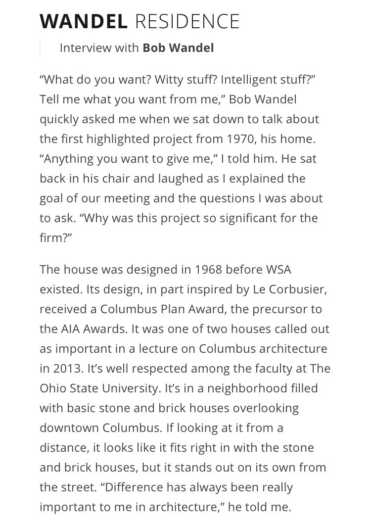 Here’s the house of architect and professor Bob Wandel, built in 1970 in Grandview Heights, overlooking downtown Columbus. Later in this interview, Wandel proudly recalls his new neighbor wondering aloud, “How could such nice people build a house like that?”