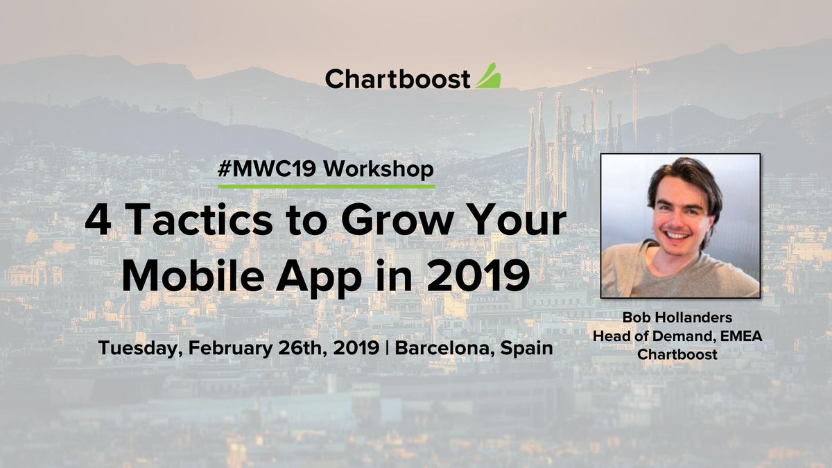Chartboost's tweet image. Our Head of Demand, EMEA, @BobHollanders will be leading a #workshop on Tues Feb 26th at #MWC19 #Barcelona - &apos;4 Tactics to Grow Your #MobileApp in 2019&apos;! Join us! More info 👉🏼 info.chartboost.com/mwc2019  #mobile #useracquisition