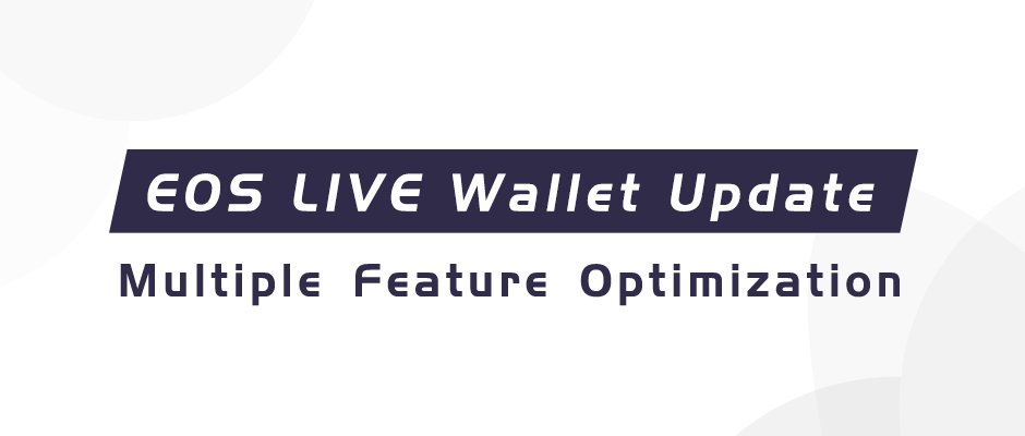LIVE wallet update, multiple feature optimizations including asset and DApp. Upgrade the app and experience the new vision of wallet. eos.live/download