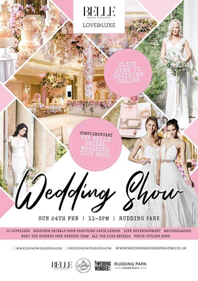 Put this date in your diaries! Sunday 24 February 2019 from 11-3pm, Belle Bridal Magazine are hosting Yorkshire’s most fabulous luxury wedding event at Rudding Park. Including 50 Wedding Suppliers / 2019 Trends Bridal Fashion Show and much more!