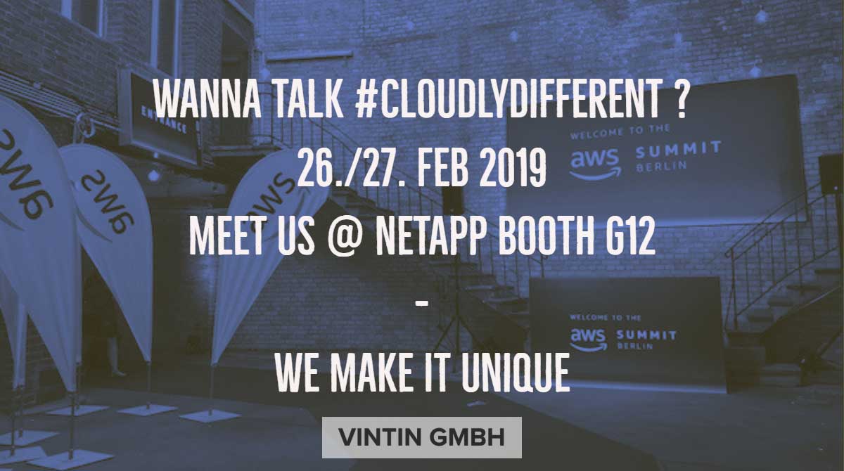 VINTIN_GmbH's tweet photo. Wanna talk #cloudlydifferent? Meet us at @NetAppGermany Booth G12 @AWS Summit in Berlin! #cloud #aws #awscloud #storage #cloudstorage #ontap #cloudbackup #backup #cloudfiles #digitaltransformation @funkschau_de @itbusinessde @cloudmagazin @cloudinsiderde https://t.co/aLDqM0PVUw