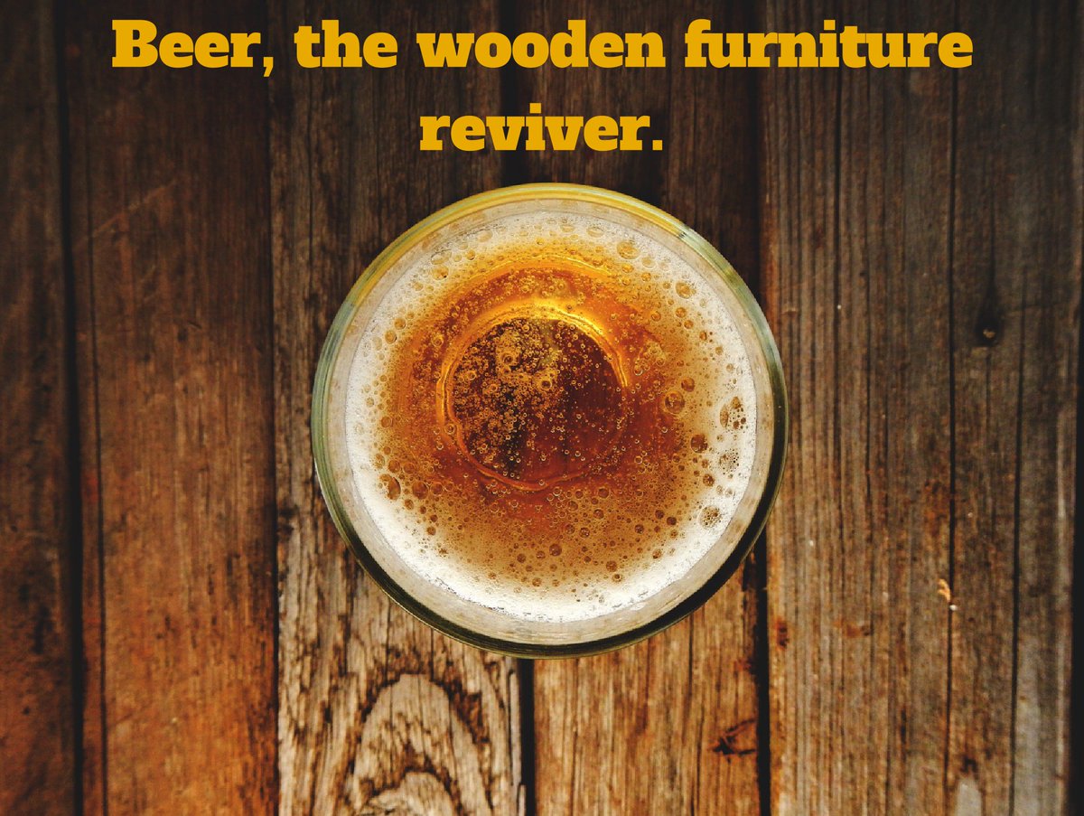 Beer revives wooden furniture. Dampen a microfiber cloth with flat beer &amp; rub gently into furniture. It will give it a polish &amp; bring back some color. If you don't care about what your guests think about your furniture, use half empty cans after they leave. Two birds; one stone.