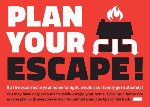 You may only have seconds to safely escape a fire. Practice your home fire escape plan today.