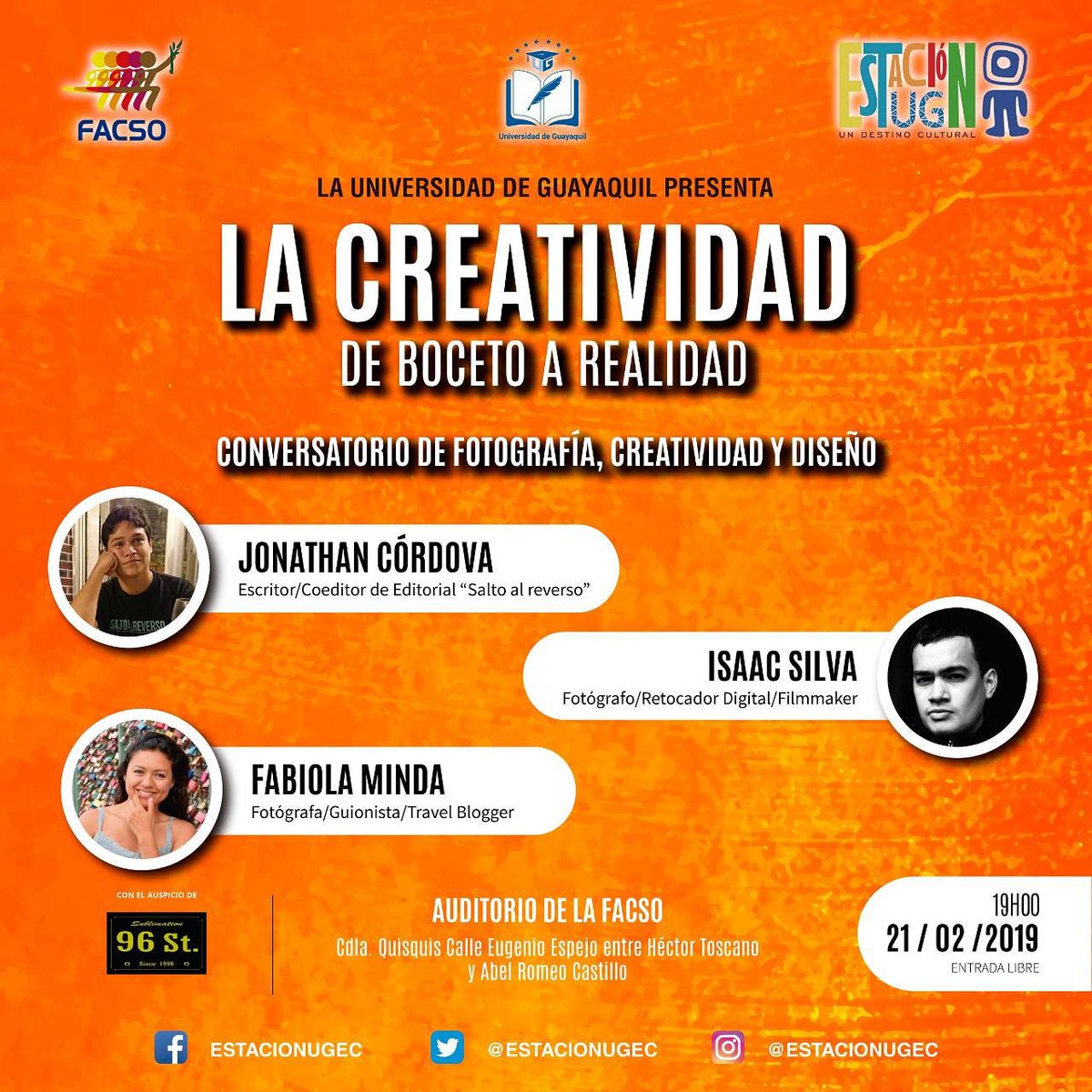 Conversatorio de Fotografía, Creatividad y Diseño
Panelistas invitados.
📌Jonathan Córdova @jonathancordova98
📌 Isaac Silva @isaacsilva.is
📌 Fabiola Minda @fabiolaminda.ph
. .
😊Te Esperamos
📍 Auditorio Facso
🗓Viernes 21 de febrero-19H00
.
. 
Auspiciado por @96st.ec
.