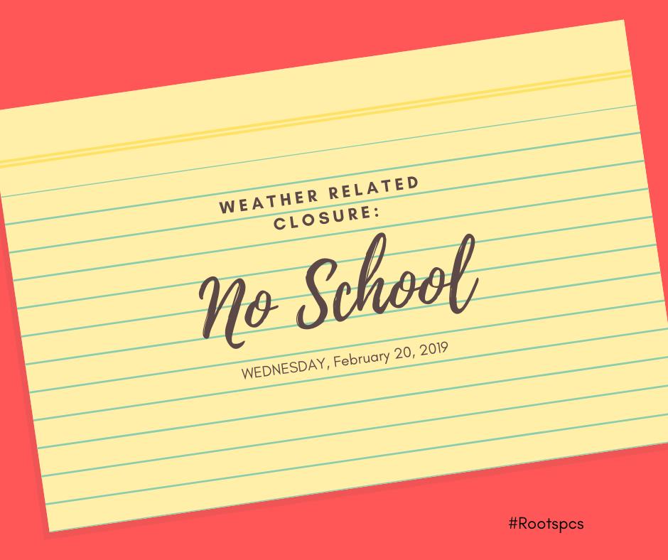Due to the snow storm warning, Roots PCS will be closed tomorrow, February 20, 2019. Be safe.

Students are encouraged to spend 30 minutes a day on Study Island or i-Ready learning programs.