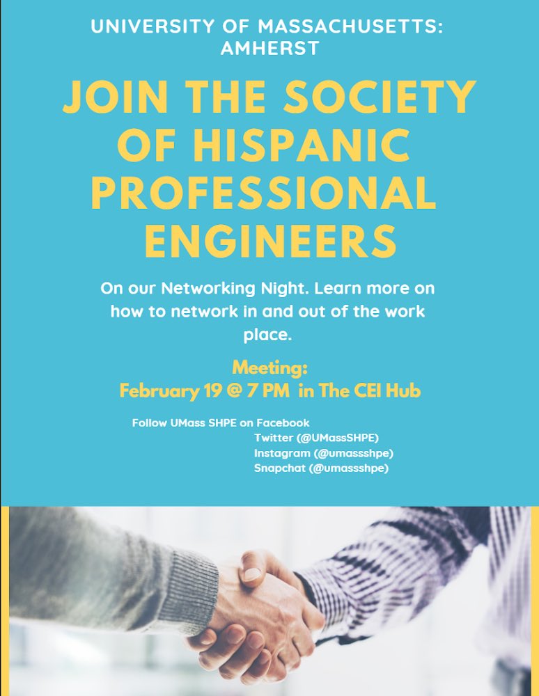 SHPE_UMass's tweet photo. Come to our Networking night today at 7:00 PM at the CEI Hub in Marcus.Our Professionalism and Networking coordinator, Marisol, will be giving a presentation on how to effectively network for jobs, internships and co-ops.There will be activities and snacks! https://t.co/wtF1Z5o8Hg