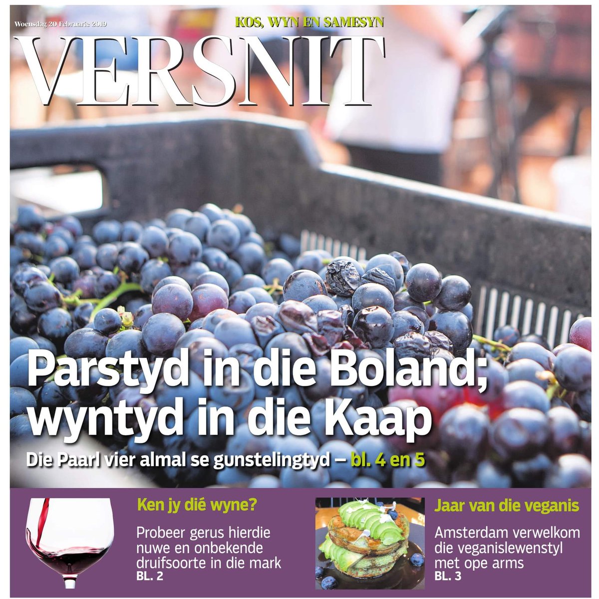 Môre in Versnit: 
▪ #paarlharvestcelebration2019  ’n lekker dag­­uitstappie vir die hele familie. <a href="/visitpaarl/">Visit Paarl</a> <a href="/MellasatWines/">Mellasat Wines</a> #domainebrahms @PerdebergWinery <a href="/WindmeulKelder/">Windmeul Kelder</a> 
▪ Onwaarskynlike druifsoorte
▪ Veganiskos