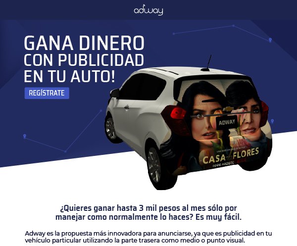 ¿Quieres ganar hasta 3 mil pesos al mes sólo por manejar como normalmente lo haces? Es muy fácil.  

Sólo te tienes que registrar en adway.mx