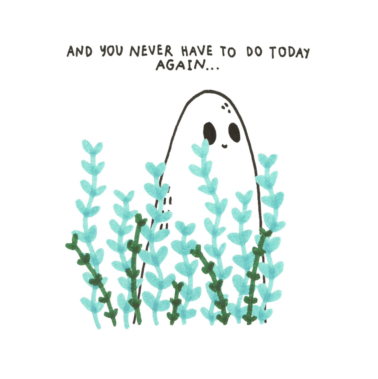 The Sad Ghost Club No Twitter If Today Was The Absolute Worst And Some Days Just Feel Impossible To Get Through Know That You Never Ever Have To Do Today Again It S