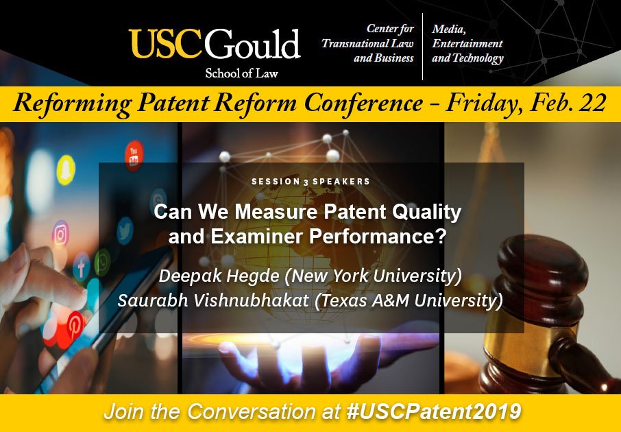 @USC_CTLB (@uscgouldctlb) on Twitter photo Please join us at #USCPatent2019 for a conversation between <a href="/NYUStern/">NYU Stern</a> Prof Deepak Hegde and <a href="/TAMU/">Texas A&M University</a> Prof ๐๐๐ฎ๐ซ๐๐๐ก ๐๐ข๐ฌ๐ก๐ง๐ฎ๐๐ก๐๐ค๐๐ญ
(<a href="/emptydoors/">๐๐๐ฎ๐ซ๐๐๐ก ๐๐ข๐ฌ๐ก๐ง๐ฎ๐๐ก๐๐ค๐๐ญ</a>) re: "Can We Measure Patent Quality and Examiner Performance?" on Friday, 2/22. Details: buff.ly/2X5YNKg Please join us at #USCPatent2019 for a conversation between <a href="/NYUStern/">NYU Stern</a> Prof Deepak Hegde and <a href="/TAMU/">Texas A&M University</a> Prof ๐๐๐ฎ๐ซ๐๐๐ก ๐๐ข๐ฌ๐ก๐ง๐ฎ๐๐ก๐๐ค๐๐ญ
(<a href="/emptydoors/">๐๐๐ฎ๐ซ๐๐๐ก ๐๐ข๐ฌ๐ก๐ง๐ฎ๐๐ก๐๐ค๐๐ญ</a>) re: "Can We Measure Patent Quality and Examiner Performance?" on Friday, 2/22. Details: buff.ly/2X5YNKg