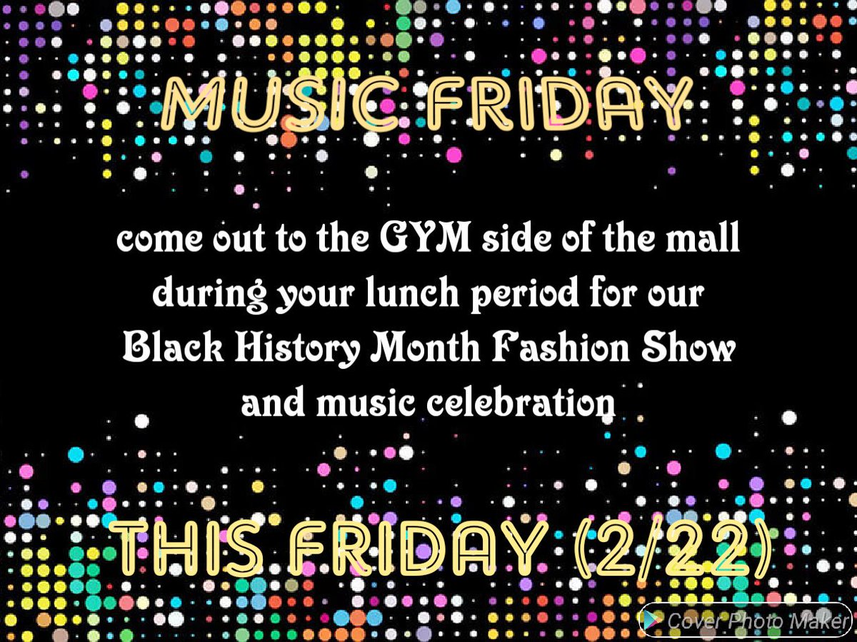 Join us this FRIDAY! By the GYM to celebrate Black Excellence and Black History!