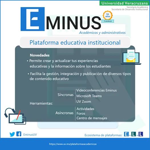 #EstudianteUV
Recuerda que Eminus 4 es una plataforma institucional que busca facilitar al máximo tu experiencia académica.