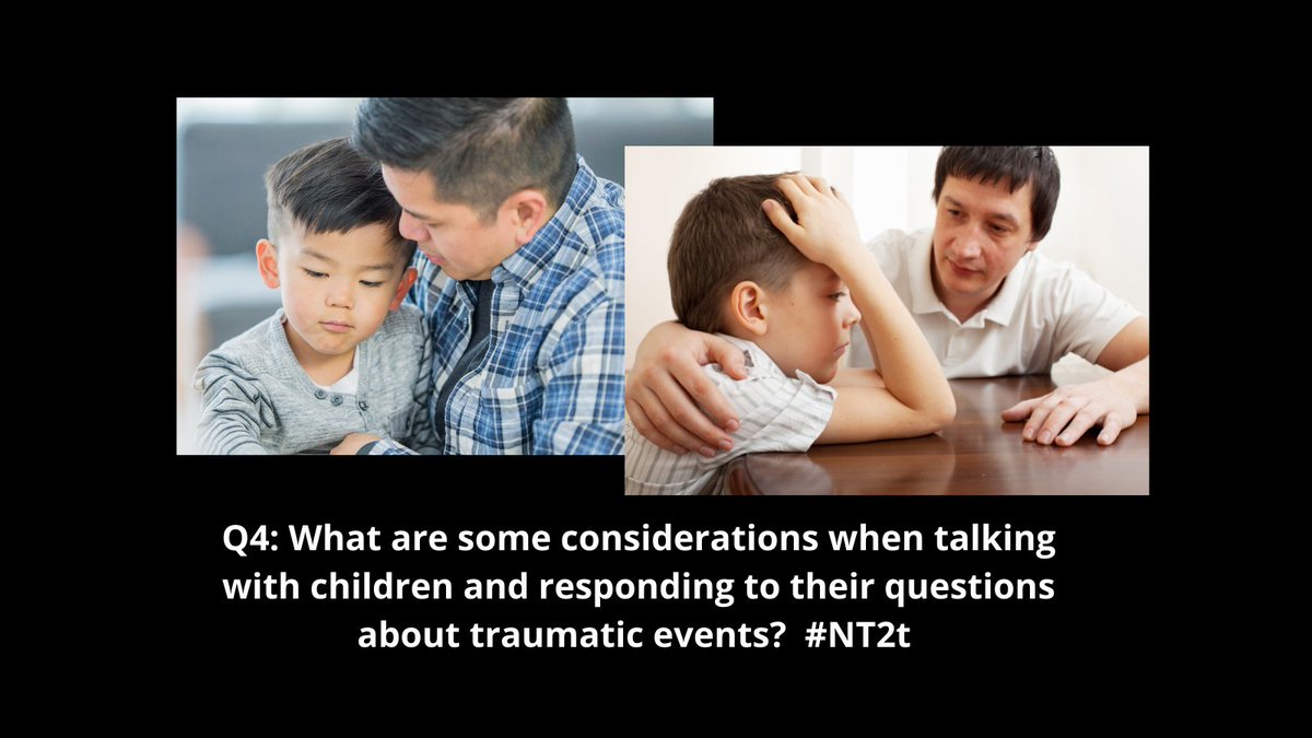 JeremyDBond's tweet photo. Q4: What are some considerations when talking with children and responding to their questions about traumatic events? #NT2t https://t.co/9DlJh31oPB