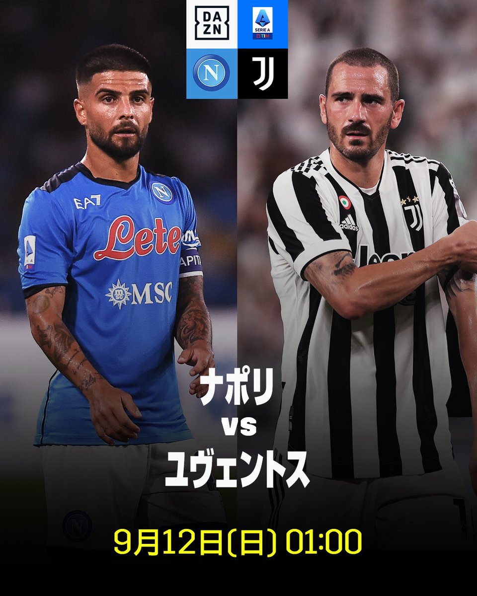 Dazn Japan 今夜のセリエa 注目のビッグマッチ 開幕3連勝を狙うナポリと 初勝利を目指すユーヴェが激突 多くの欠場者を抱える ユーヴェのチーム力が問われる一戦 セリエa第3節 ナポリ ユヴェントス 9 12 日 01 00 Dazn ライブ Dazn Japan 今夜のセリエa 注目のビッグマッチ 開幕3連勝を狙うナポリと 初勝利を目指すユーヴェが激突 多くの欠場者を抱える ユーヴェのチーム力が問われる一戦 セリエa第3節 ナポリ ユヴェントス 9 12 日 01 00 Dazn ライブ
