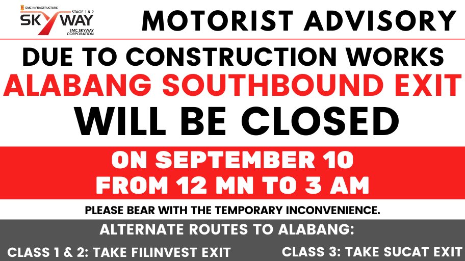 SkywaySOMCO's tweet photo. Alabang southbound exit will be closed on September 10 from 12 MN to 3 AM, due to construction activity. #SkywayMotoristAdvisory #SkywayExtensionProject https://t.co/oS2JGKeqOP